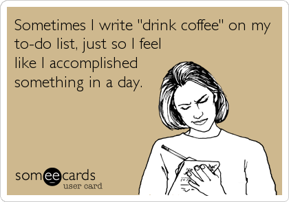 sometimes i write drink coffee
